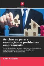 As chaves para a resolução de problemas empresariais af Aadil Hassouni