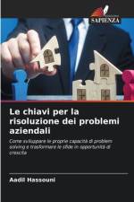 Le chiavi per la risoluzione dei problemi aziendali af Aadil Hassouni