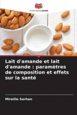 Lait d'amande et lait d'amande : paramètres de composition et effets sur la santé af Mireille Serhan