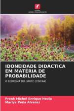IDONEIDADE DIDÁCTICA EM MATÉRIA DE PROBABILIDADE af Frank Michel Enrique Hevia