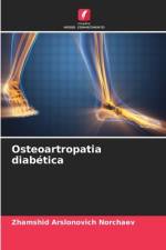 Osteoartropatia diabética af Zhamshid Arslonovich Norchaev