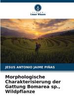 Morphologische Charakterisierung der Gattung Bomarea sp., Wildpflanze af Jesus Antonio Jaime Piñas