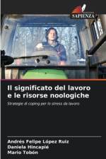 Il significato del lavoro e le risorse noologiche af Andrés Felipe López Ruiz