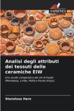 Analisi degli attributi dei tessuti delle ceramiche EIW af Stanslous Haro