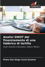 Analisi SWOT del finanziamento di una fabbrica di tortilla af Pedro San Diego Canul Guzman
