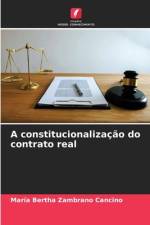 A constitucionalização do contrato real af María Bertha Zambrano Cancino