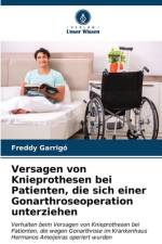 Versagen von Knieprothesen bei Patienten, die sich einer Gonarthroseoperation unterziehen af Freddy Garrigó