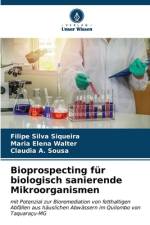 Bioprospecting für biologisch sanierende Mikroorganismen af Filipe Silva Siqueira
