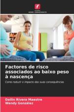 Factores de risco associados ao baixo peso à nascença af Dailin Rivera Maestre