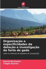 Organização e especificidades da deteção e investigação do furto de gado af Kairat Birzhanov