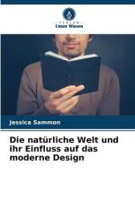 Die natürliche Welt und ihr Einfluss auf das moderne Design af Jessica Sammon