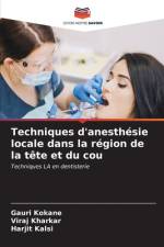 Techniques d'anesthésie locale dans la région de la tête et du cou af Gauri Kokane