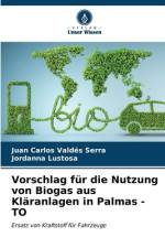 Vorschlag für die Nutzung von Biogas aus Kläranlagen in Palmas - TO af Juan Carlos Valdés Serra