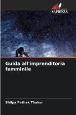 Guida all'imprenditoria femminile af Shilpa Pathak Thakur