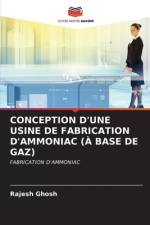 CONCEPTION D'UNE USINE DE FABRICATION D'AMMONIAC (À BASE DE GAZ) af Rajesh Ghosh
