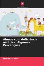 Alunos com deficiência auditiva: Algumas Percepções af Manisha Yadav