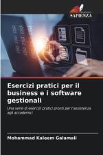 Esercizi pratici per il business e i software gestionali af Mohammad Kaleem Galamali