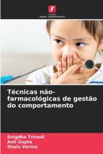 Técnicas não-farmacológicas de gestão do comportamento af Snigdha Trivedi