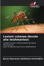 Lesioni cutanee dovute alla leishmaniosi: af Byron Geovanny Zambrano Armendáriz