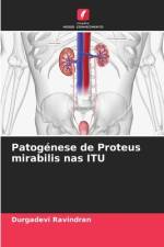 Patogénese de Proteus mirabilis nas ITU af Durgadevi Ravindran