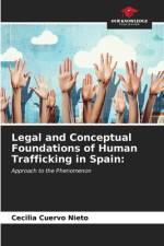 Legal and Conceptual Foundations of Human Trafficking in Spain: af Cecilia Cuervo Nieto