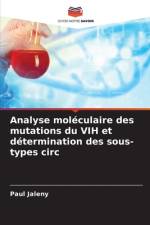 Analyse moléculaire des mutations du VIH et détermination des sous-types circ af Paul Jaleny