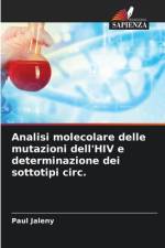 Analisi molecolare delle mutazioni dell'HIV e determinazione dei sottotipi circ. af Paul Jaleny