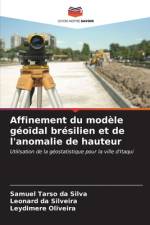 Affinement du modèle géoïdal brésilien et de l'anomalie de hauteur af Samuel Tarso Da Silva