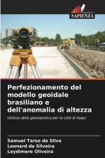 Perfezionamento del modello geoidale brasiliano e dell'anomalia di altezza af Samuel Tarso Da Silva