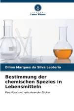 Bestimmung der chemischen Spezies in Lebensmitteln af Dilmo Marques Da Silva Leoterio