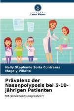 Prävalenz der Nasenpolyposis bei 5-10-jährigen Patienten af Nelly Stephanie Soria Contreras