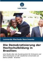 Die Demokratisierung der Hochschulbildung in Brasilien: af Leonardo Machado Nascimento