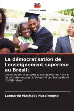 La démocratisation de l'enseignement supérieur au Brésil: af Leonardo Machado Nascimento