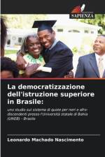 La democratizzazione dell'istruzione superiore in Brasile: af Leonardo Machado Nascimento