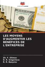 LES MOYENS D'AUGMENTER LES BÉNÉFICES DE L'ENTREPRISE af Zh. F. Olimov