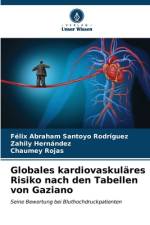 Globales kardiovaskuläres Risiko nach den Tabellen von Gaziano af Félix Abraham Santoyo Rodríguez