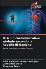 Rischio cardiovascolare globale secondo le tabelle di Gaziano af Félix Abraham Santoyo Rodríguez