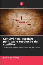 Convivência escolar: políticas e resolução de conflitos af Daniel Cárdenas