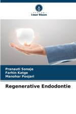 Regenerative Endodontie af Pranauti Sonaje