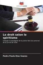 Le droit selon le spiritisme af Pedro Paulo Dias Soares