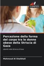 Percezione della forma del corpo tra le donne obese della Striscia di Gaza af Mahmoud Al Shaikhali