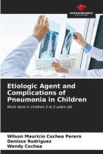 Etiologic Agent and Complications of Pneumonia in Children af Wilson Mauricio Cochea Perero