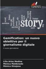 Gamification: un nuovo obiettivo per il giornalismo digitale af Lilia Arias Medina