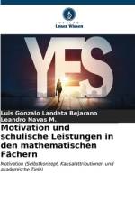Motivation und schulische Leistungen in den mathematischen Fächern af Luis Gonzalo Landeta Bejarano