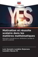 Motivation et réussite scolaire dans les matières mathématiques af Luis Gonzalo Landeta Bejarano