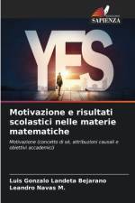 Motivazione e risultati scolastici nelle materie matematiche af Luis Gonzalo Landeta Bejarano