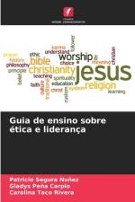 Guia de ensino sobre ética e liderança af Patricio Segura Nuñez