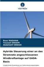 Hybride Steuerung einer an das Stromnetz angeschlossenen Windkraftanlage auf GADA-Basis af Boaz Wadawa