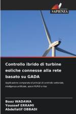 Controllo ibrido di turbine eoliche connesse alla rete basato su GADA af Boaz Wadawa