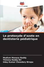 Le protoxyde d¿azote en dentisterie pédiatrique af Mudium Manasa Reddy